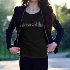 Alternative view of 'She Never Said That' Statement T-Shirt