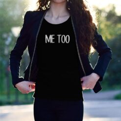 Alternative view of 'Me Too' Awareness Against Sexual Violence T-Shirt