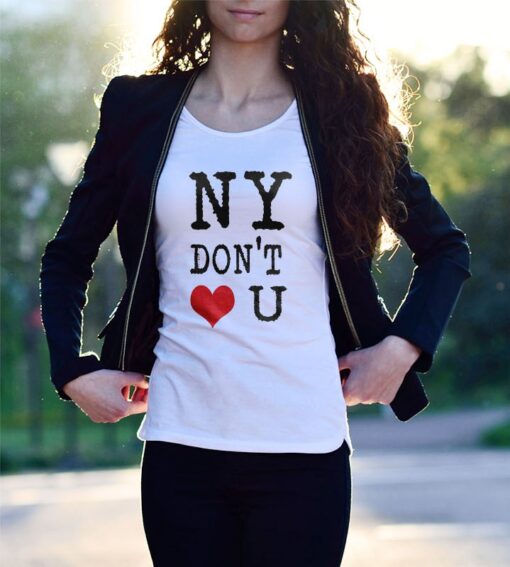 'NY Don't Love U' Statement Shirt