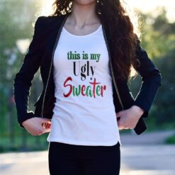 'this is my Ugly Sweater' Holiday Statement Shirt