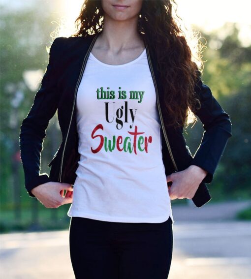 'this is my Ugly Sweater' Holiday Statement Shirt