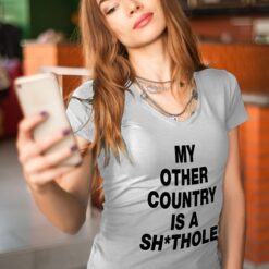 MY OTHER COUNTRY IS A SH*THOLE (Women's) Statement T-Shirt