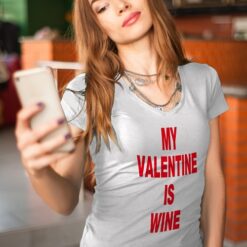 Alternative view of 'MY VALENTINE IS WINE' Valentine's Day Statement Shirt