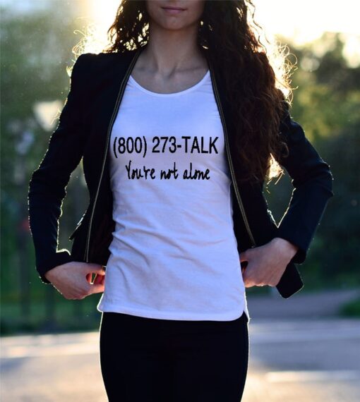 (800) 273-TALK 'You're Not Alone' Statement Shirt