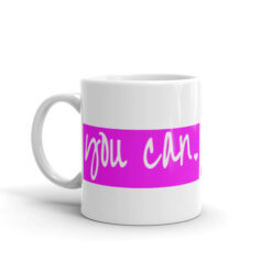 Alternative view of 'You Can' Mug