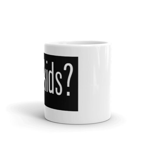 'got kids?' Mug - Image 3