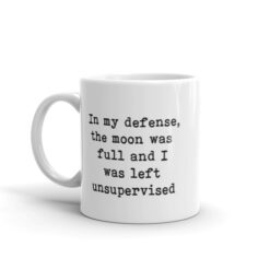 Alternative view of In My Defense ... Mug