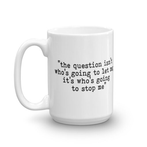 'The Question Isn't' Mug - Image 5