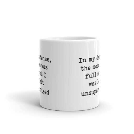 In My Defense ... Mug - Image 3