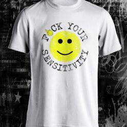 Fuck Your Sensitivity Short-Sleeve T-Shirt
