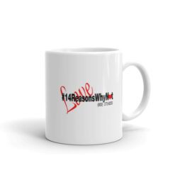 '#14ReasonsWhyNot' Mug