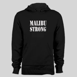 'Malibu Strong' T-shirts and Sweatshirts