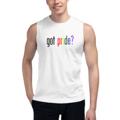 'got pride?' Muscle Shirt
